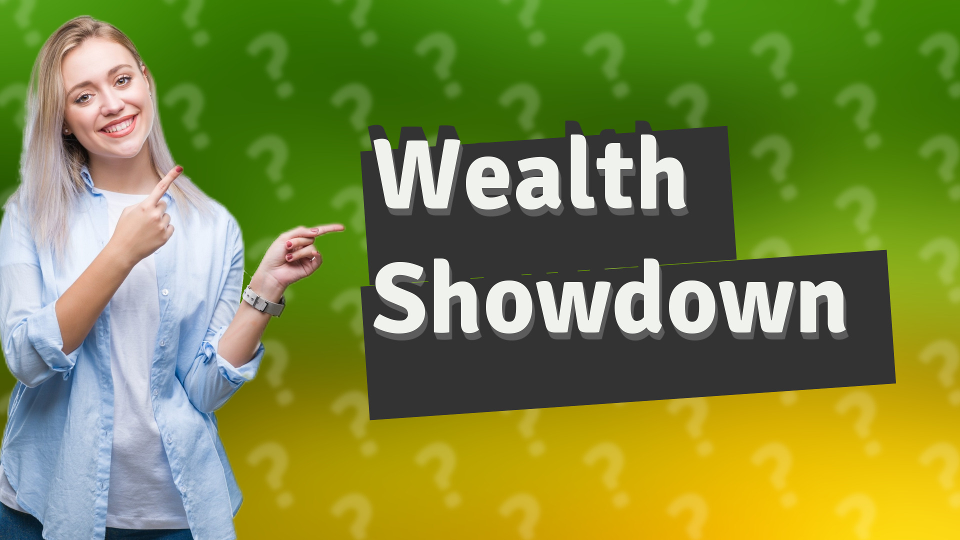 Wealth Showdown