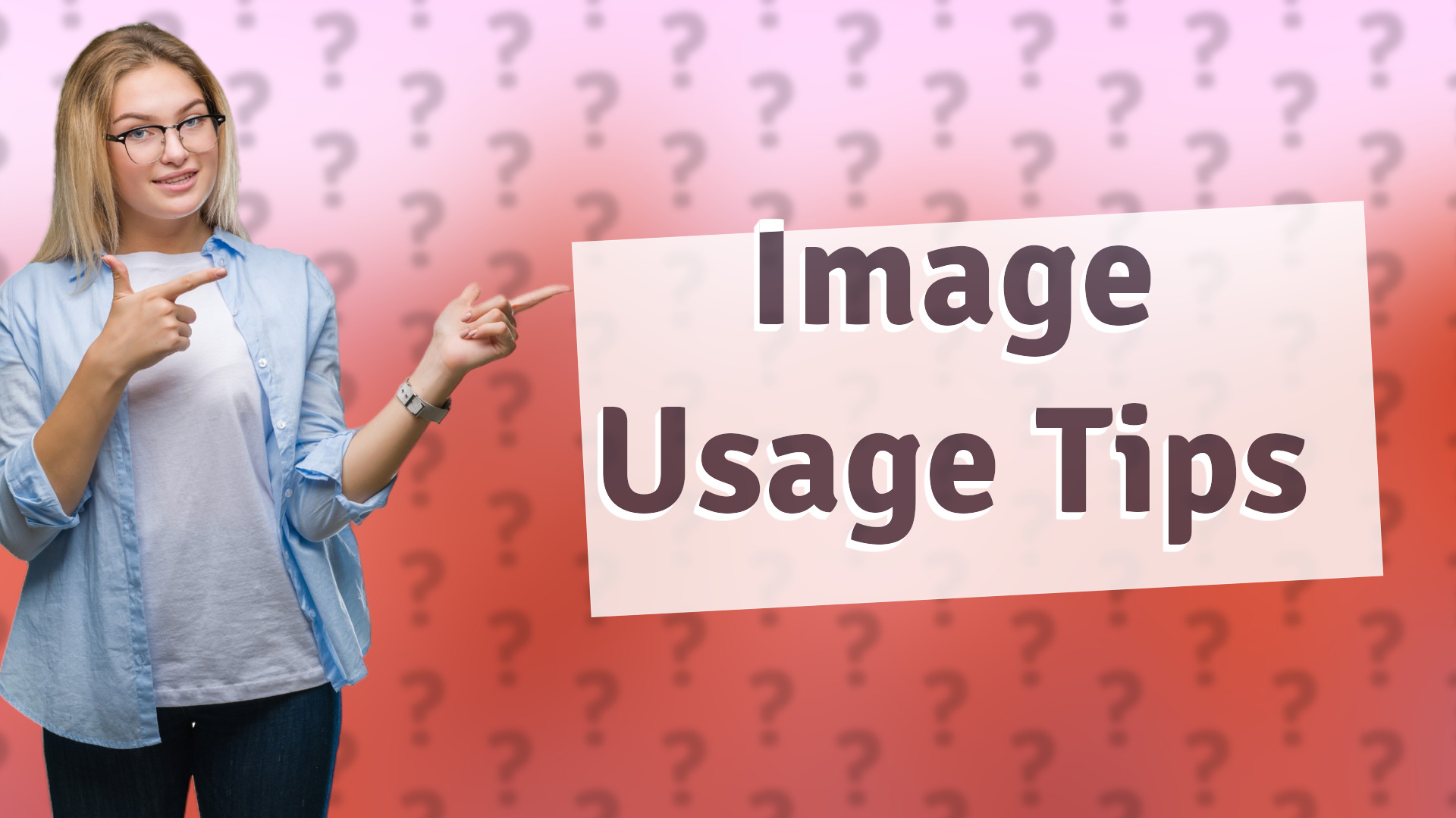 Image Usage Tips