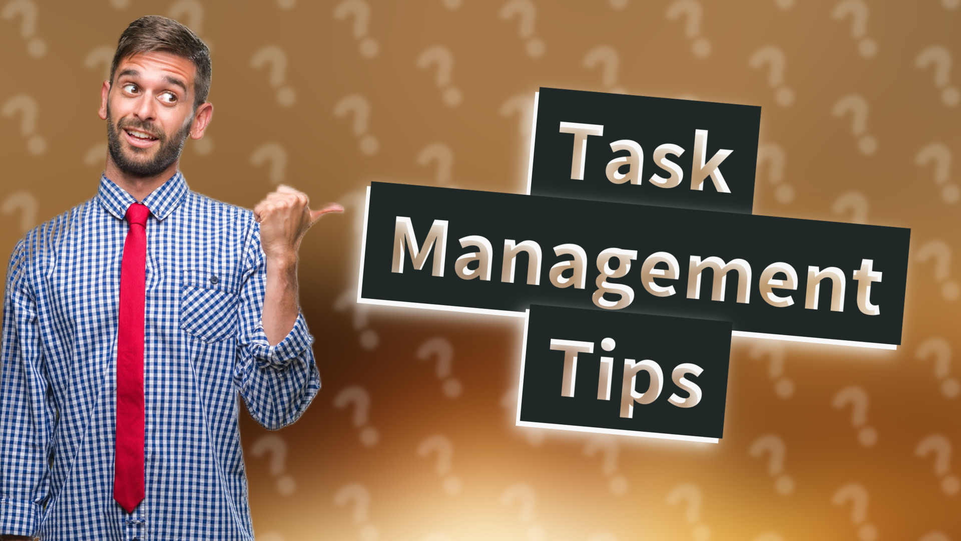 Task Management Tips