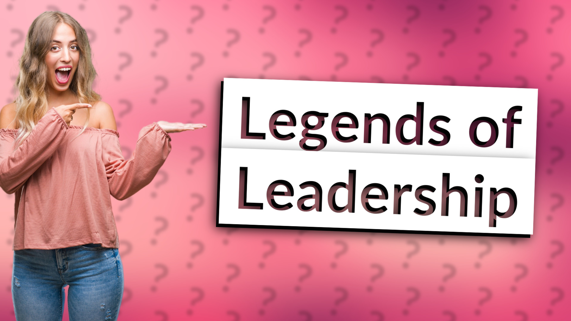 Legends of Leadership