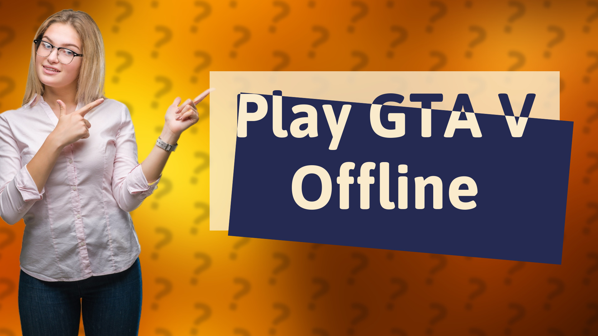 Play GTA V Offline