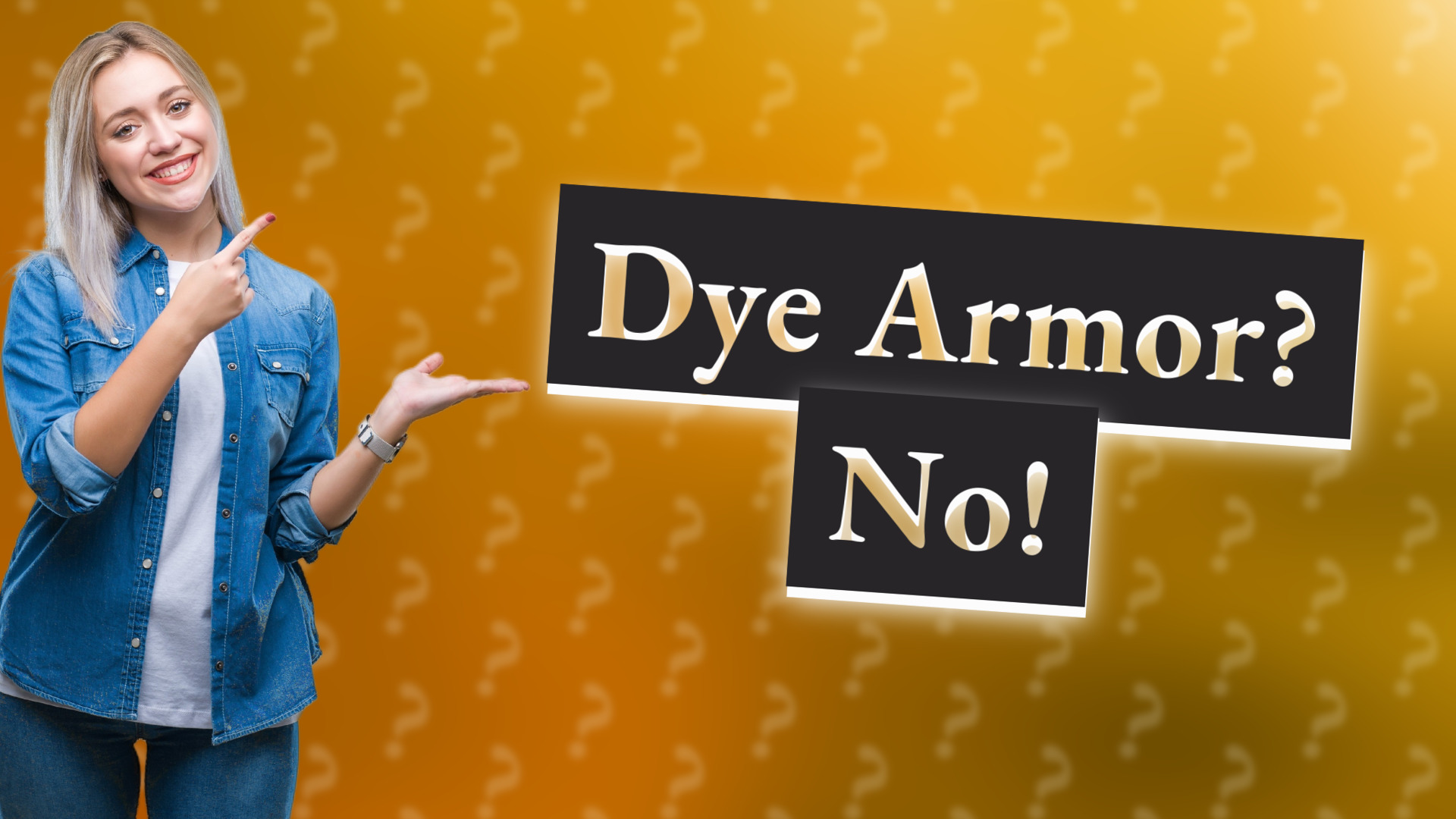 Dye Armor? No!