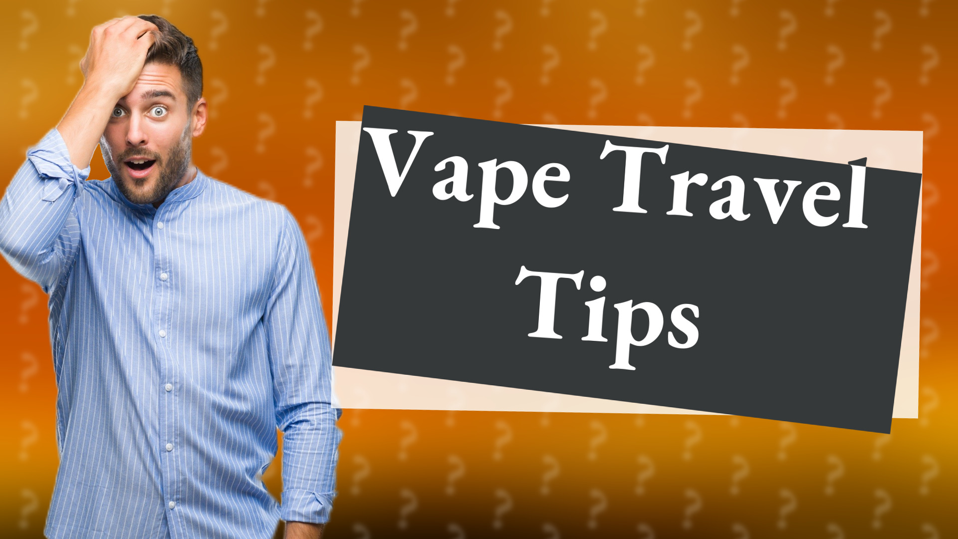 Vape Travel Tips