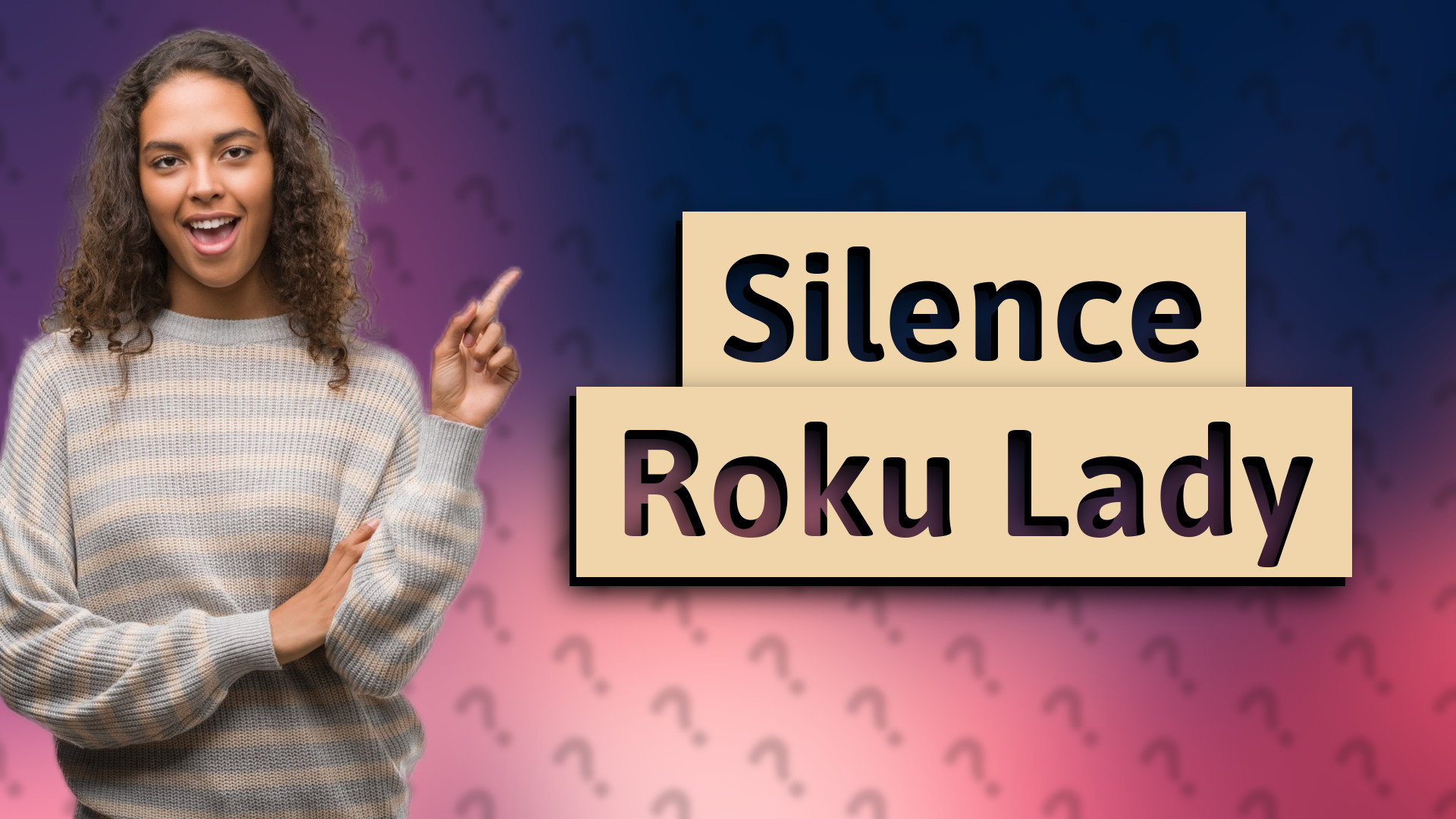 Silence Roku Lady