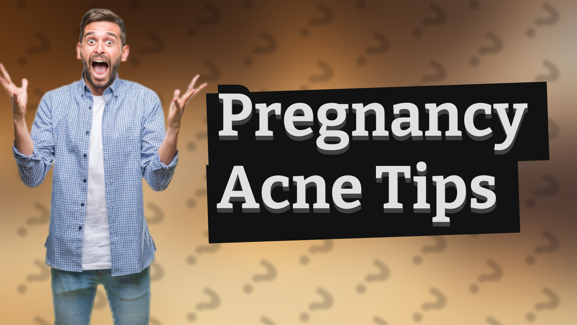 Pregnancy Acne Tips
