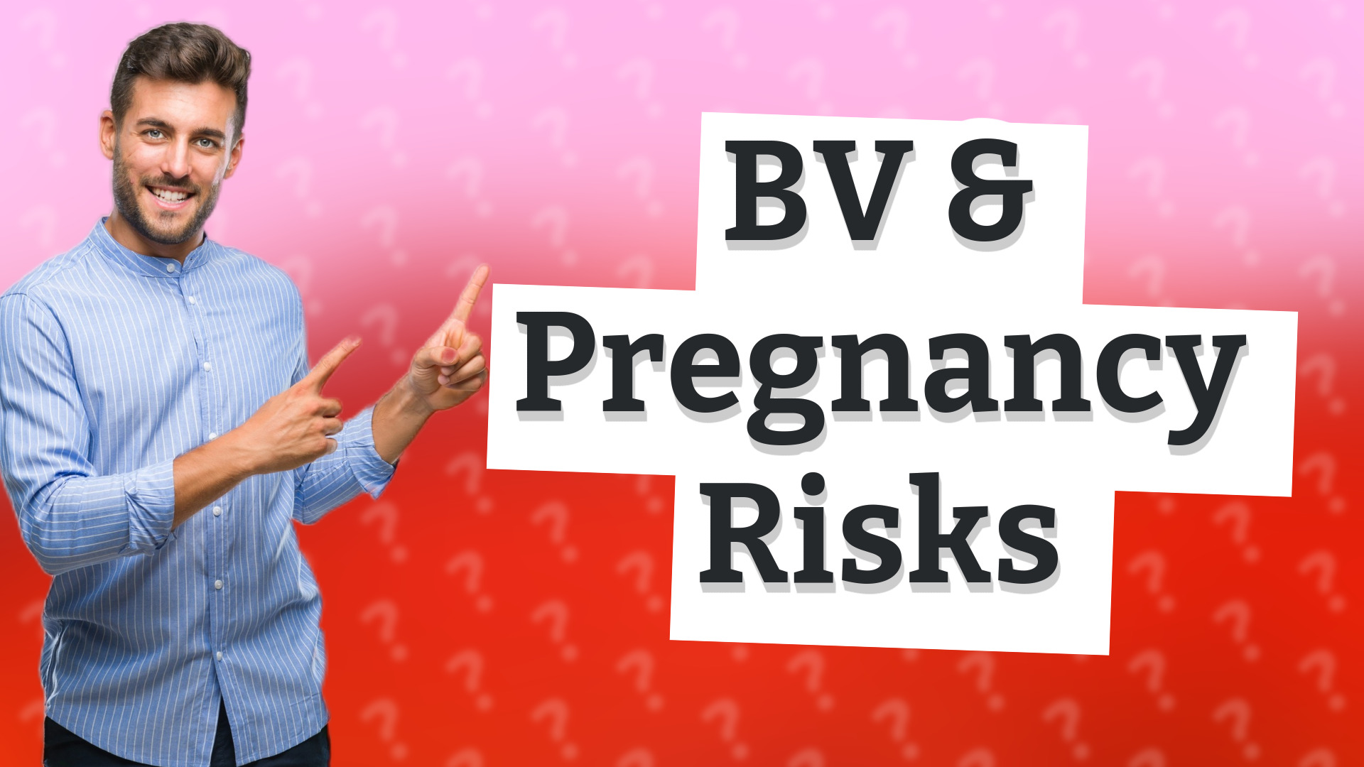 BV & Pregnancy Risks