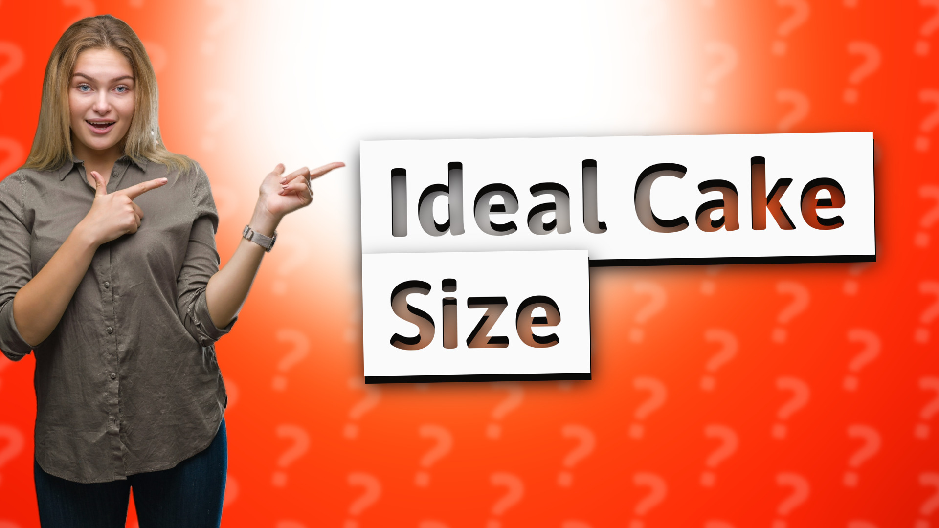 Ideal Cake Size