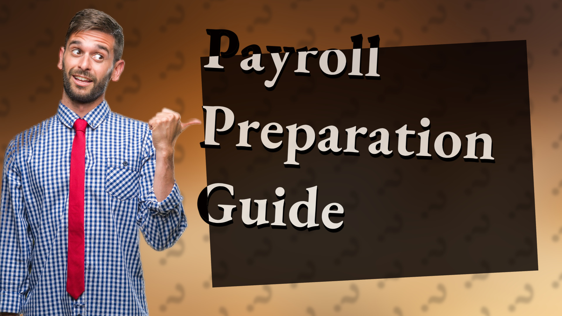 Payroll Preparation Guide