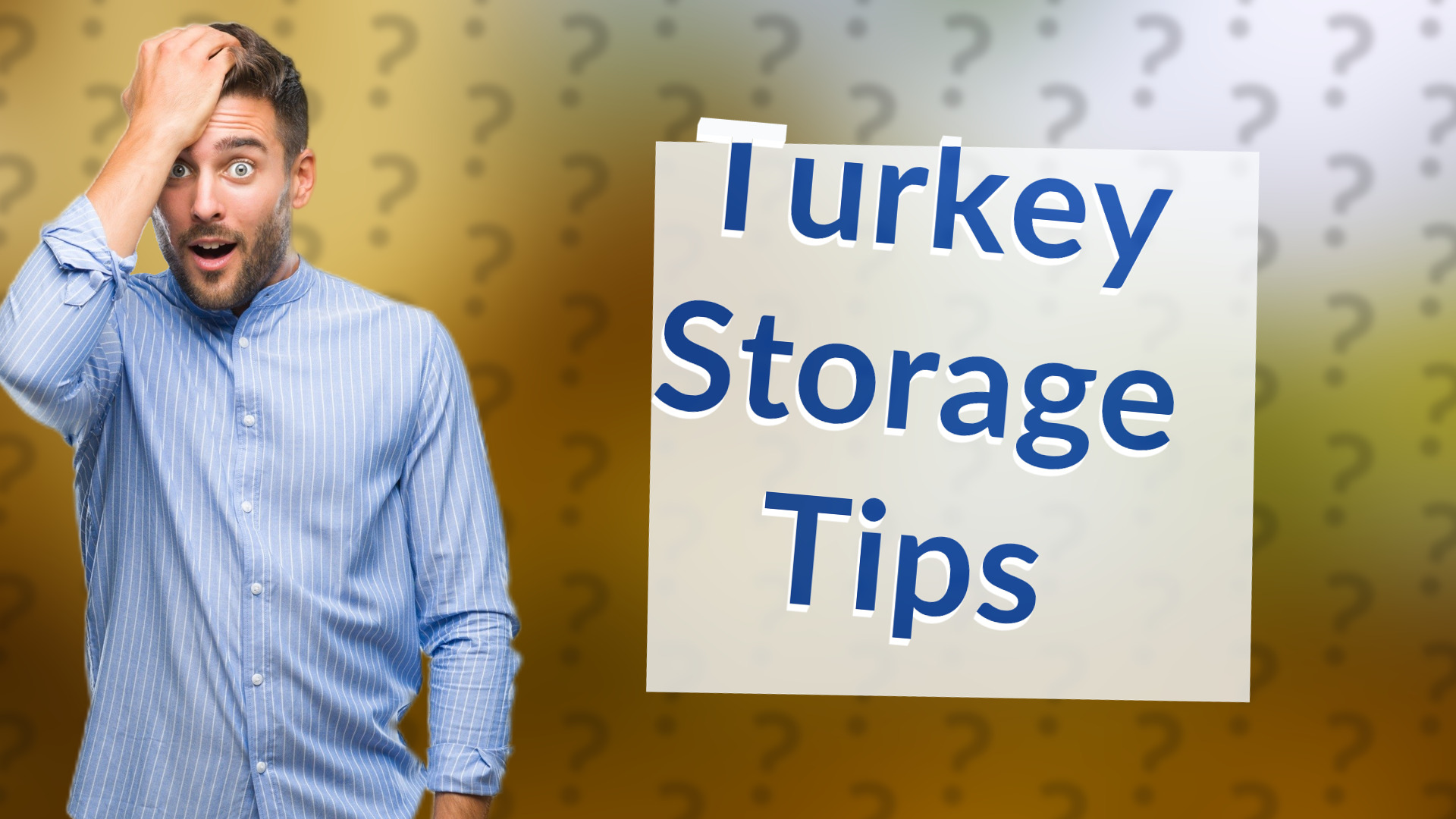 Turkey Storage Tips