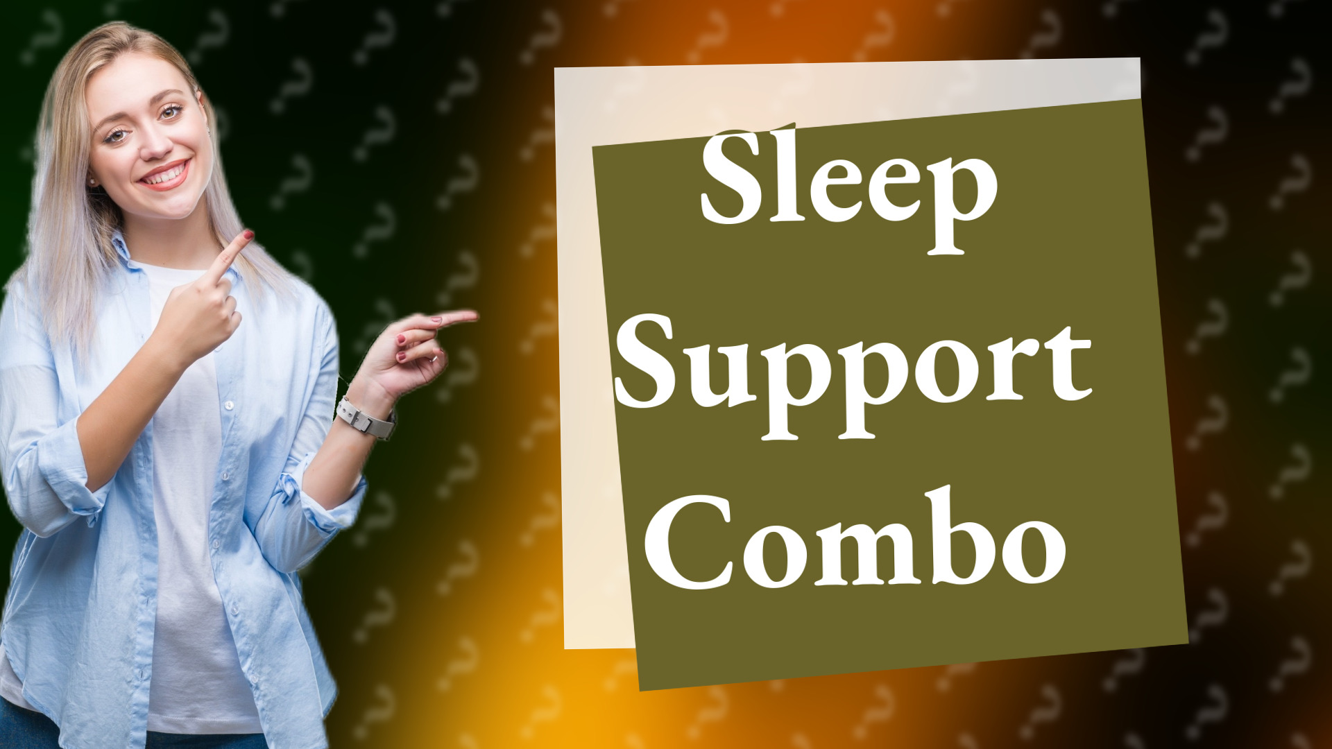 Sleep Support Combo