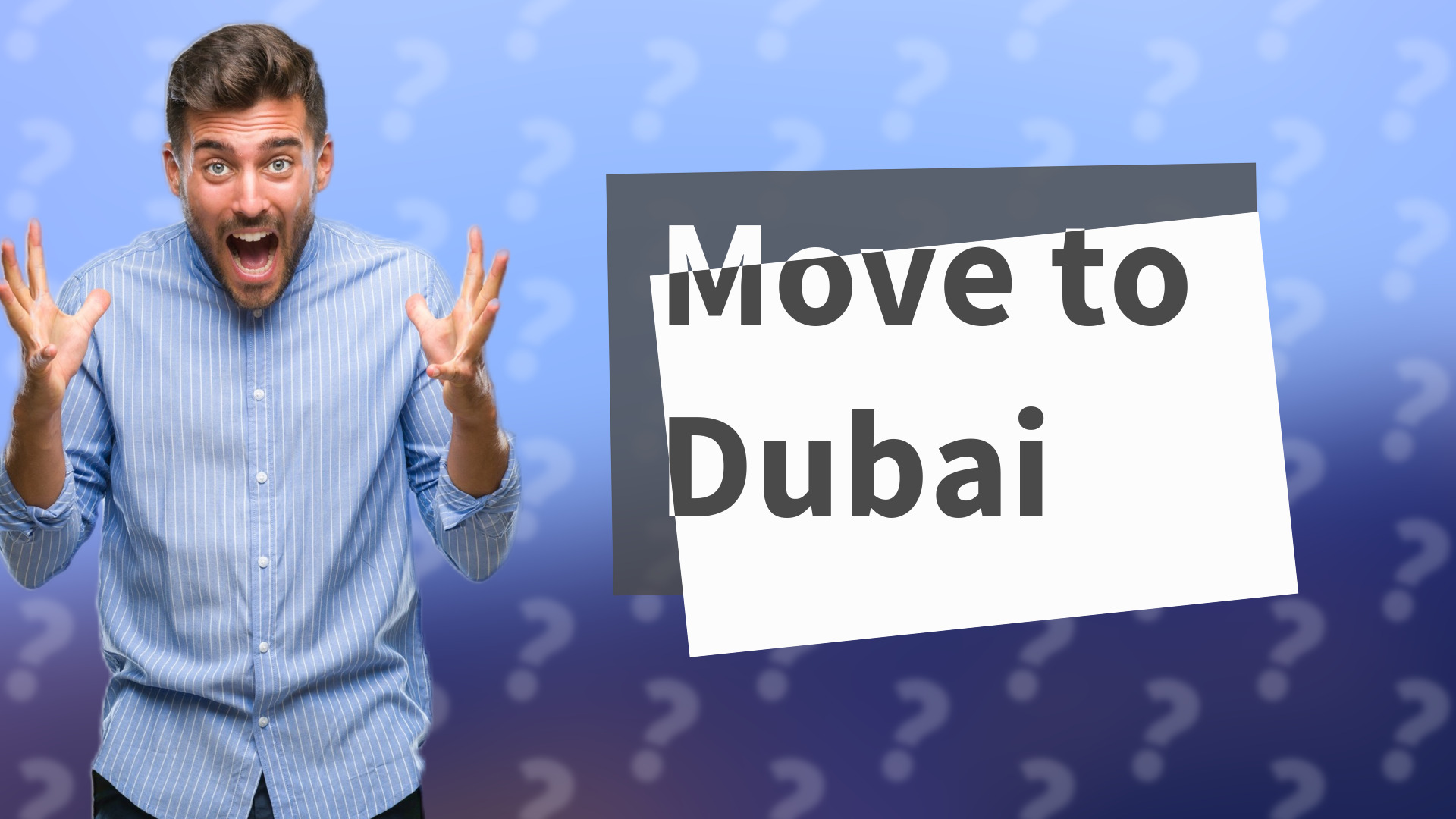 Move to Dubai