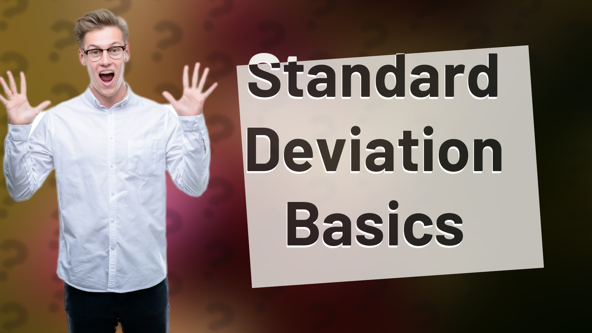 Standard Deviation Basics