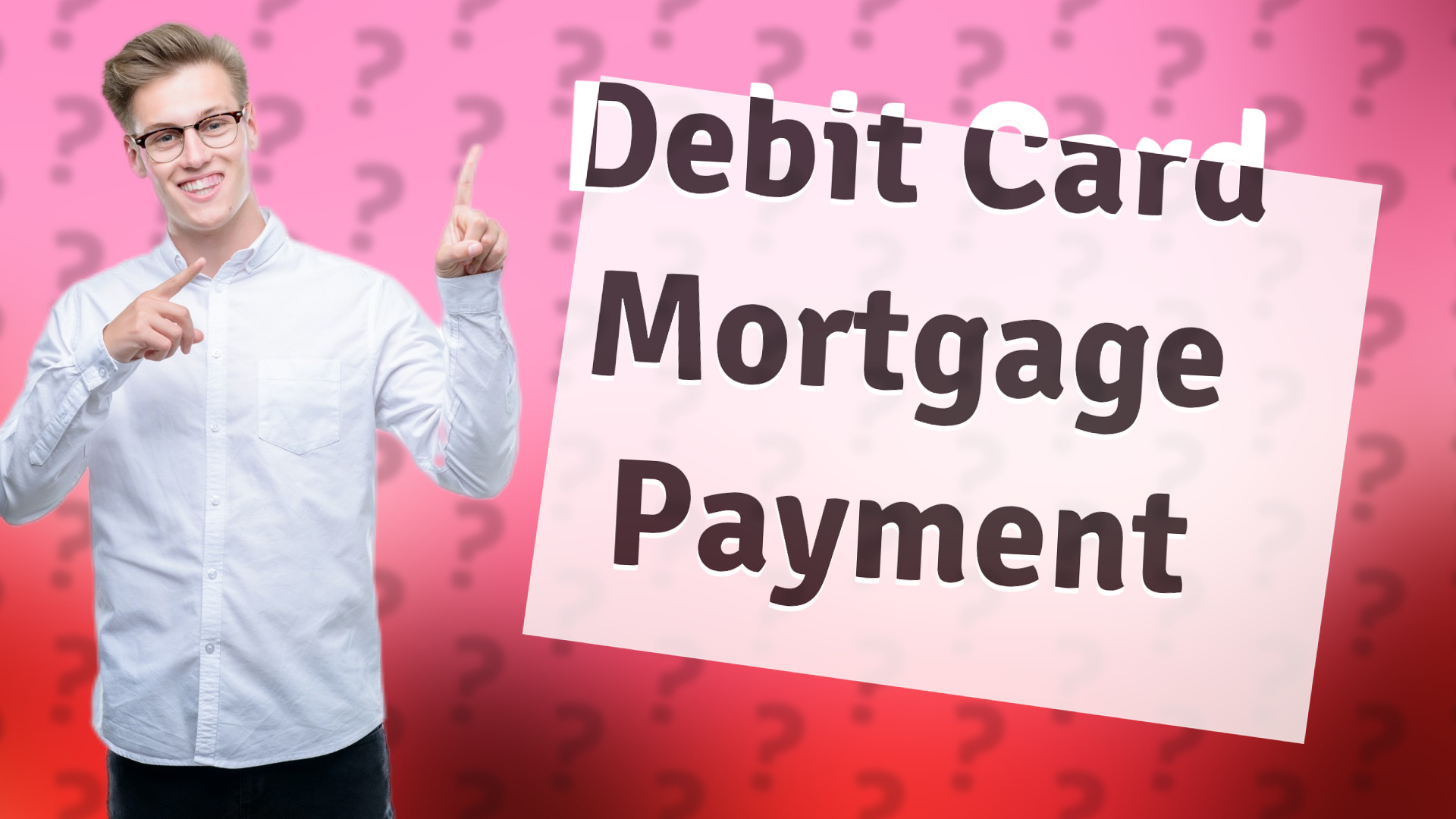 Debit Card Mortgage Payment