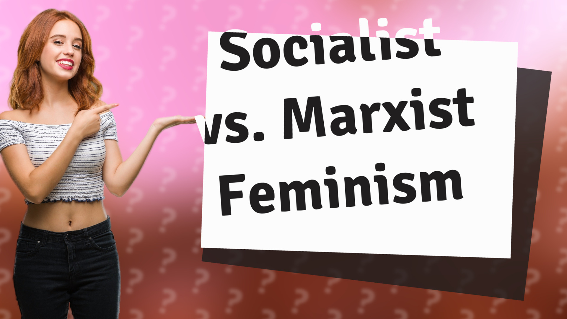 Socialist vs. Marxist Feminism