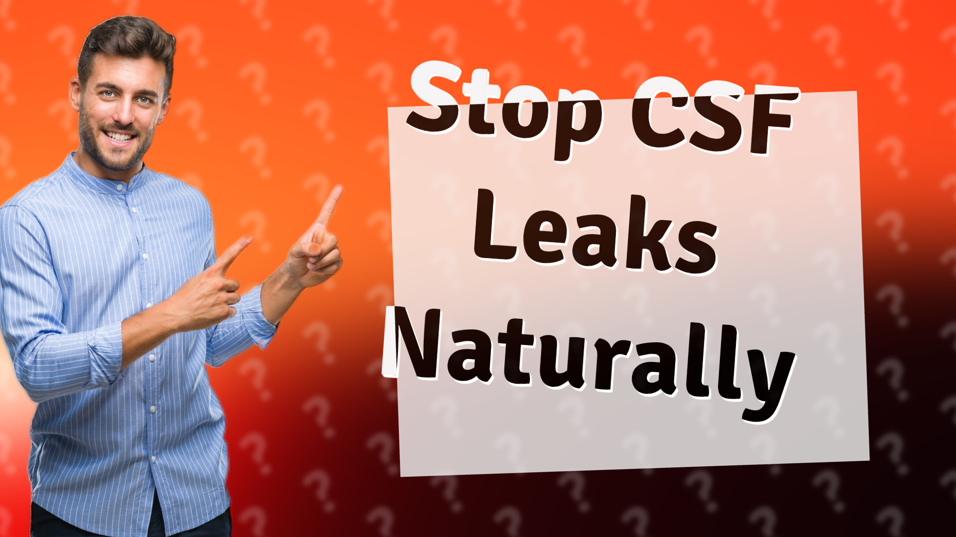 Stop CSF Leaks Naturally