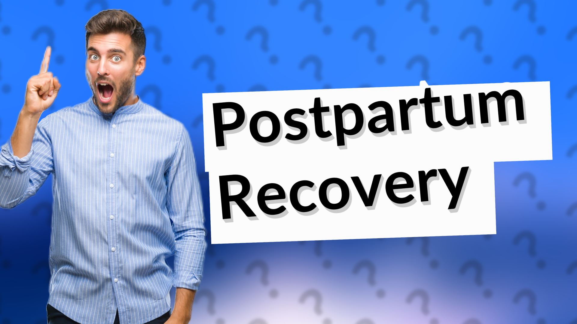 Postpartum Recovery