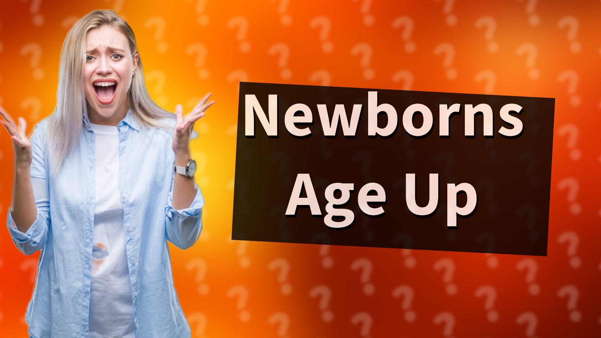 Newborns Age Up