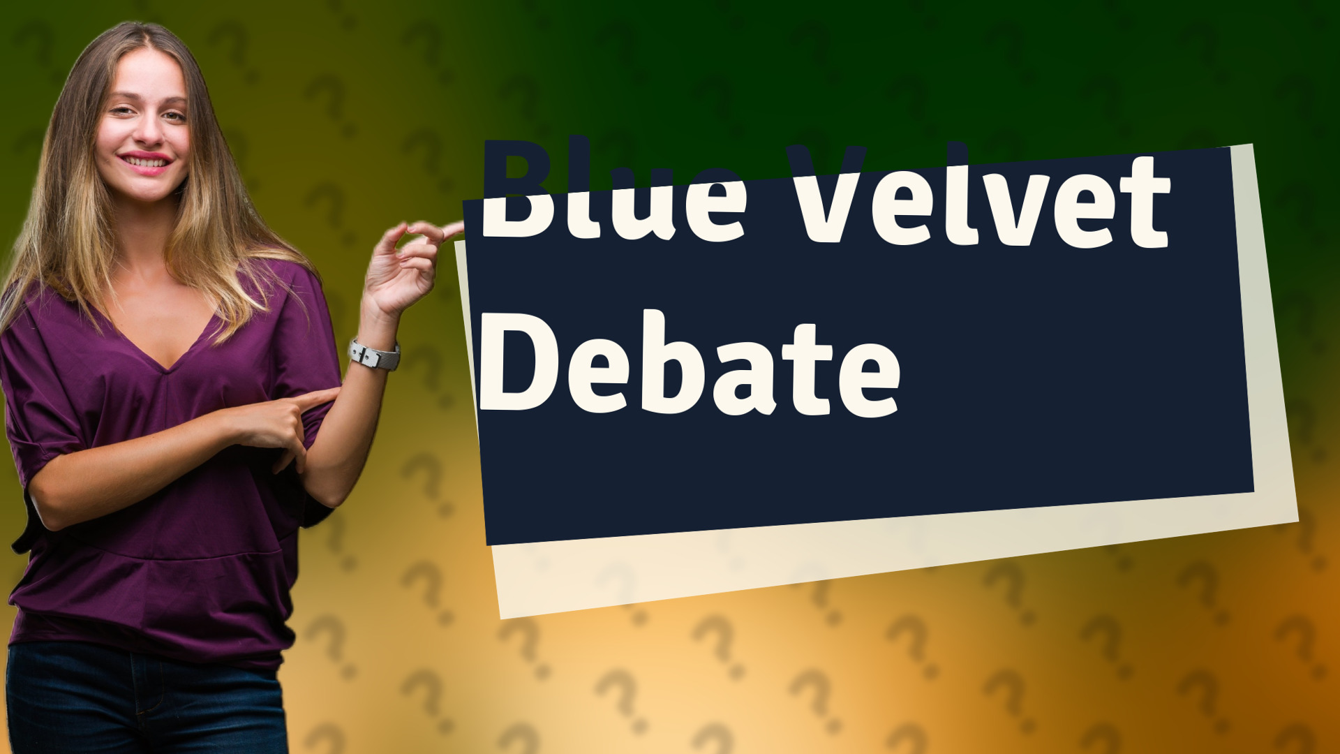 Blue Velvet Debate