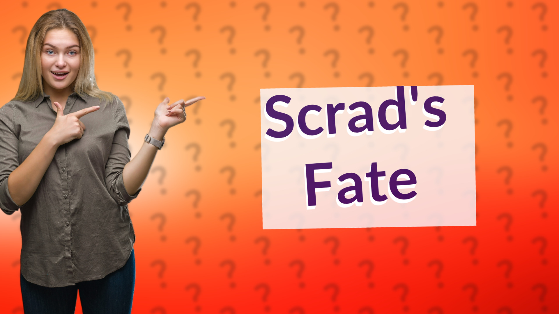 Scrad's Fate