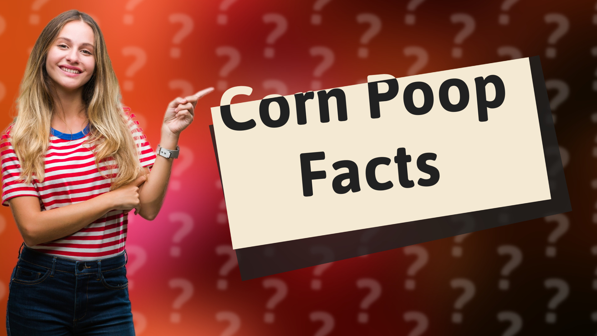 Corn Poop Facts