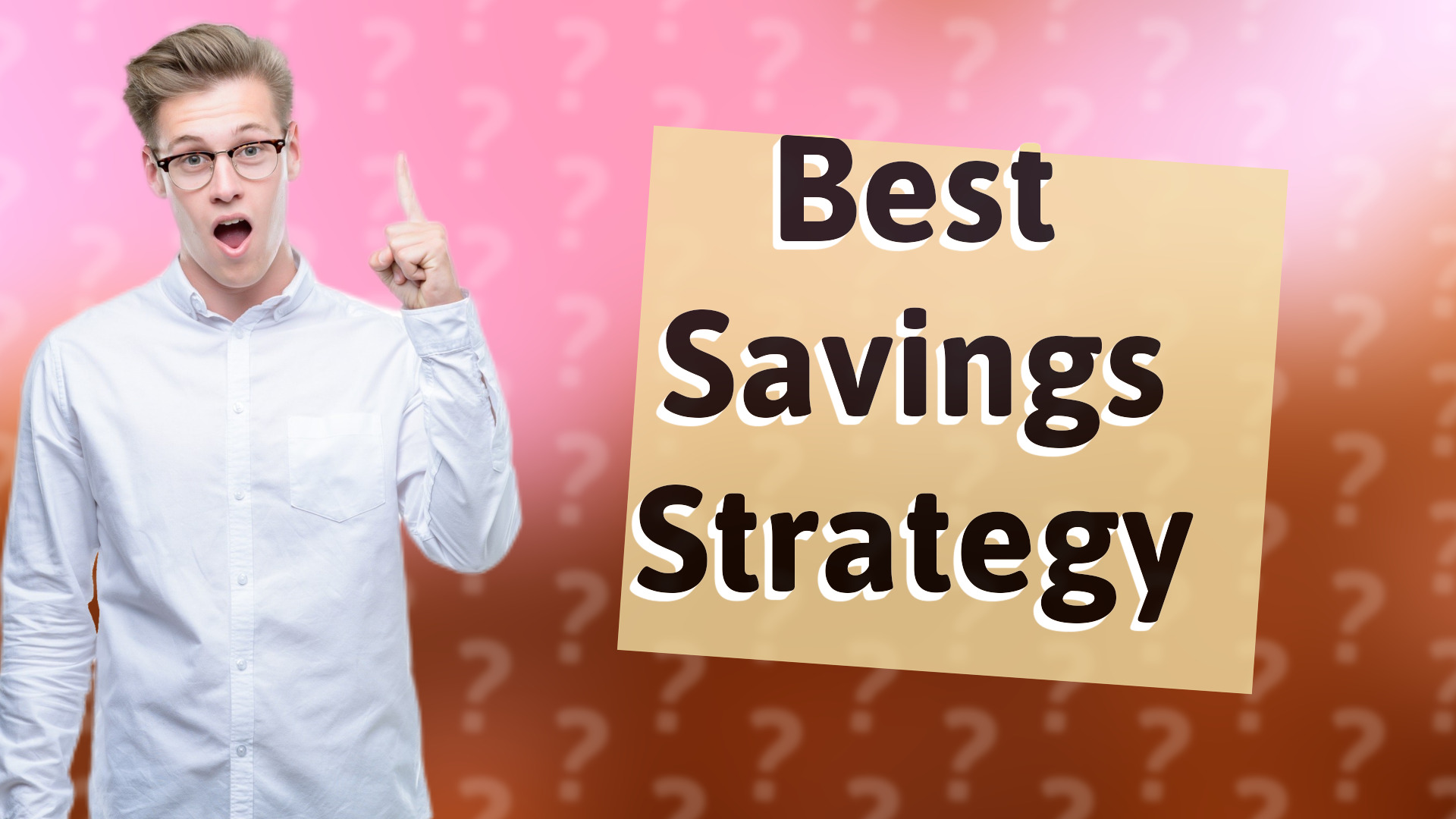Best Savings Strategy
