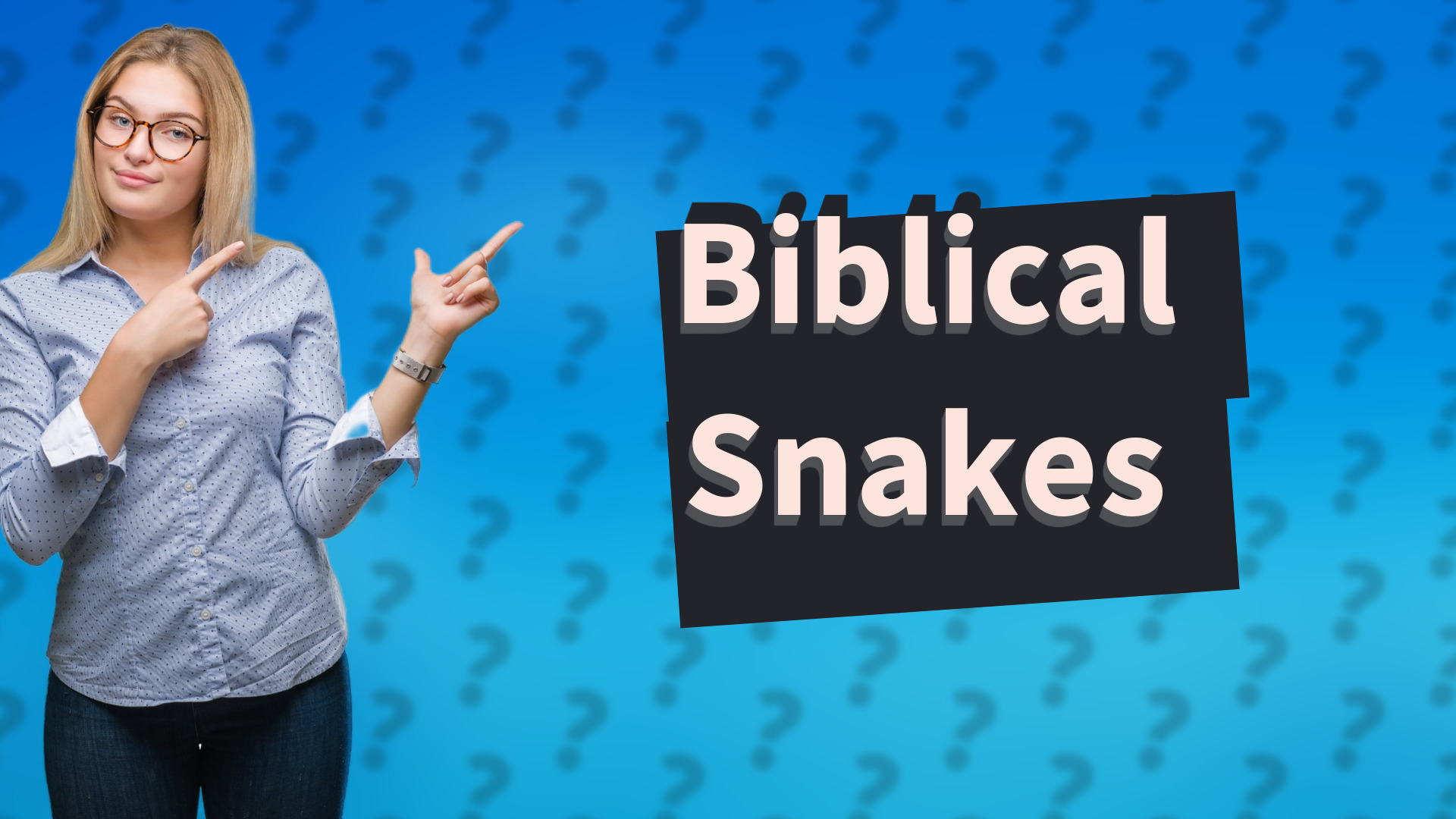 Biblical Snakes