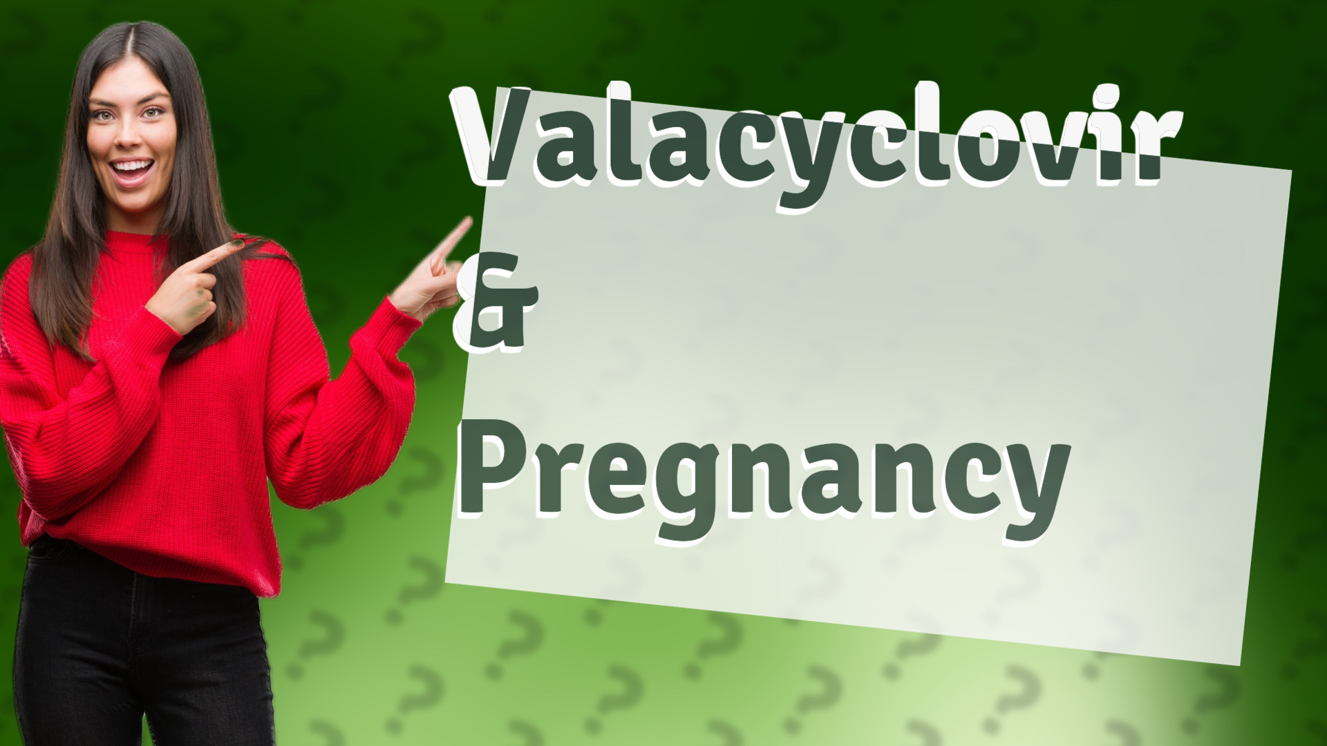 Valacyclovir & Pregnancy