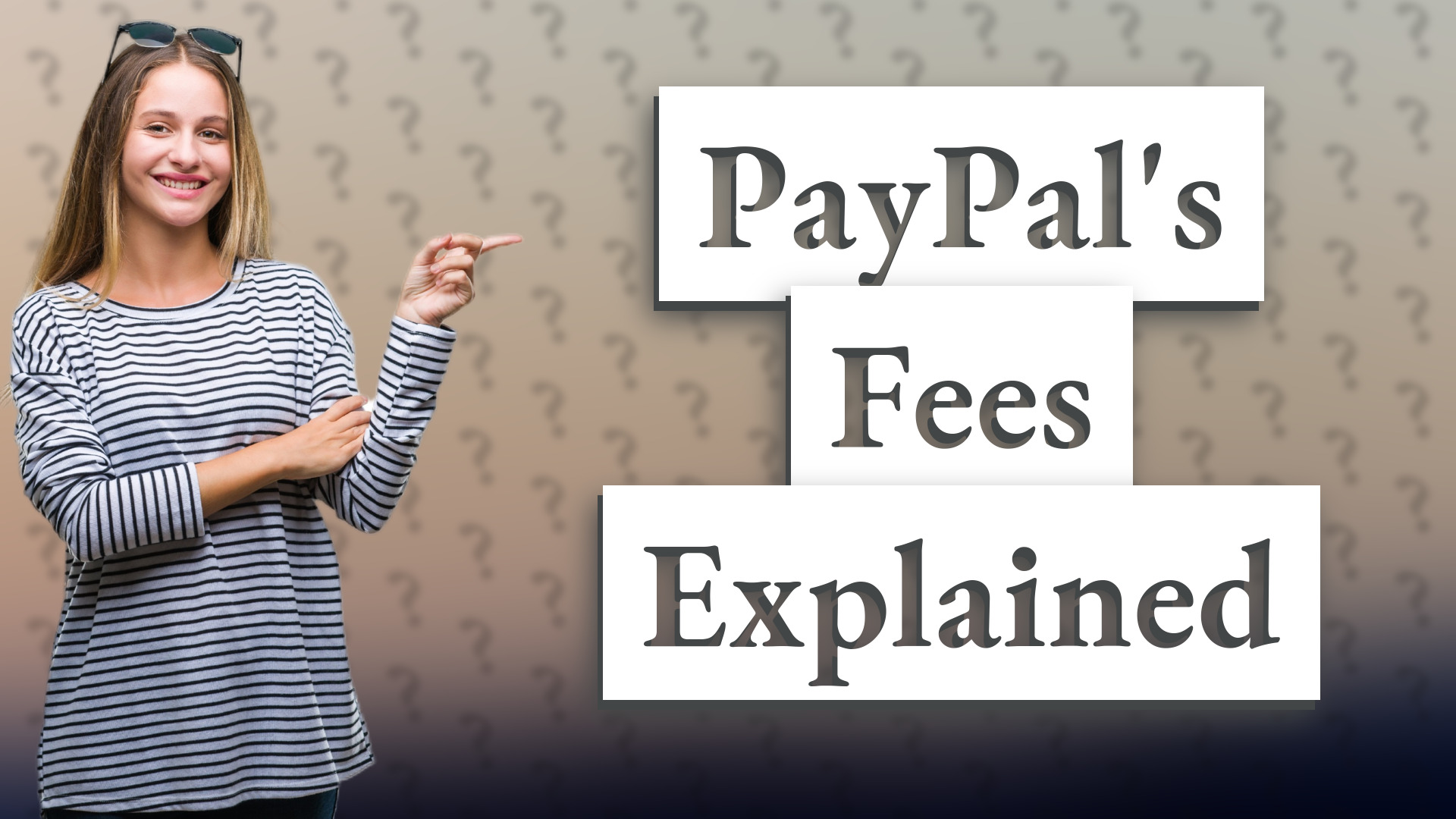 PayPal's Fees Explained