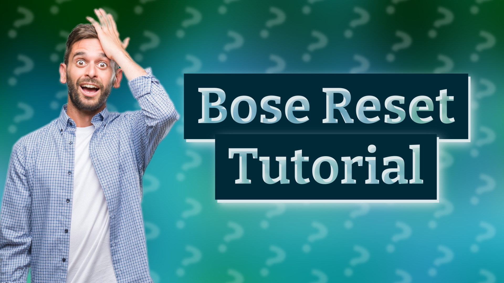 Bose Reset Tutorial