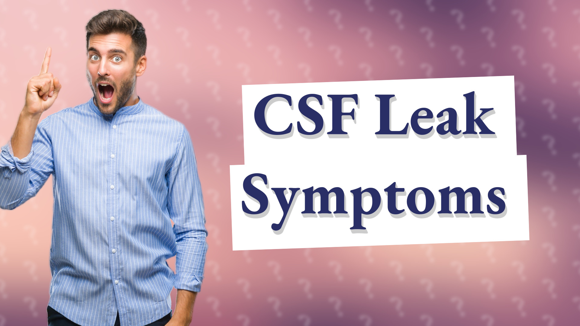 CSF Leak Symptoms