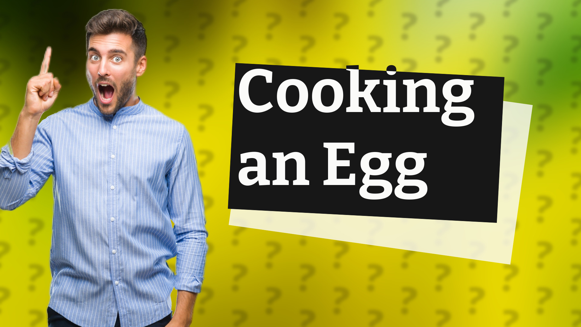 Cooking an Egg