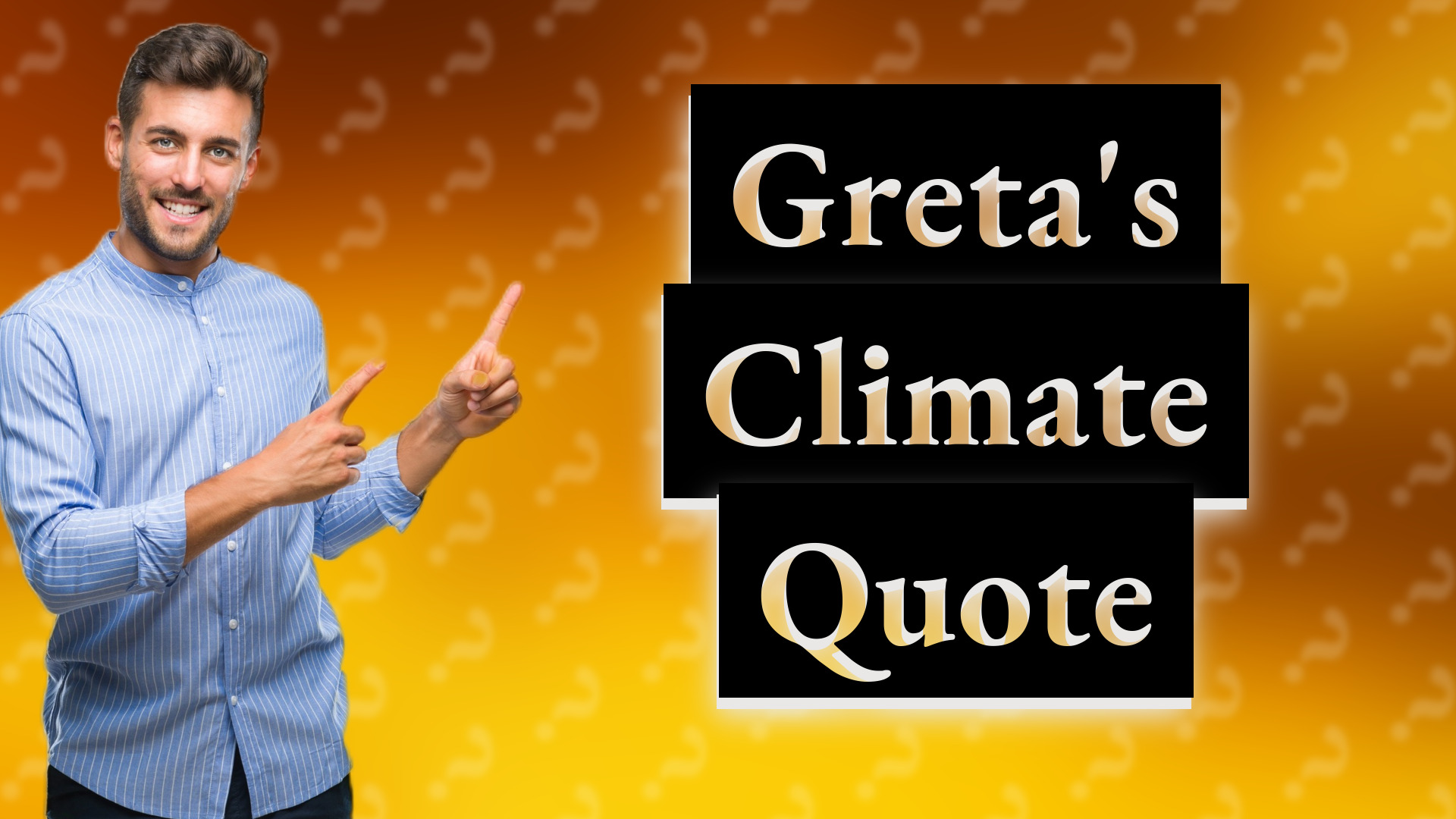 Greta's Climate Quote