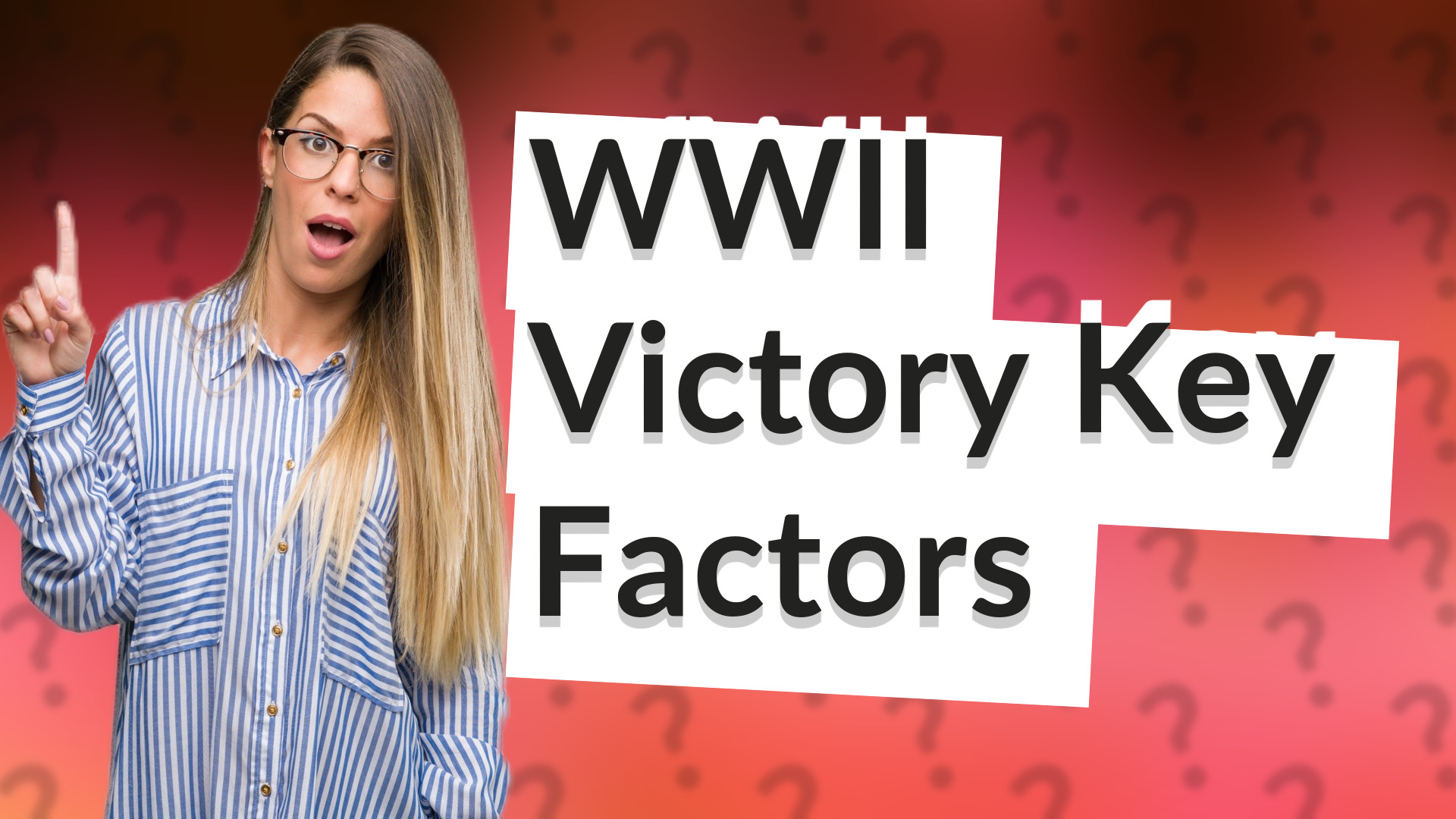 WWII Victory Key Factors