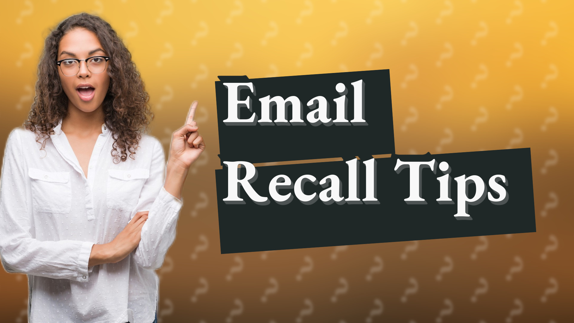 Email Recall Tips