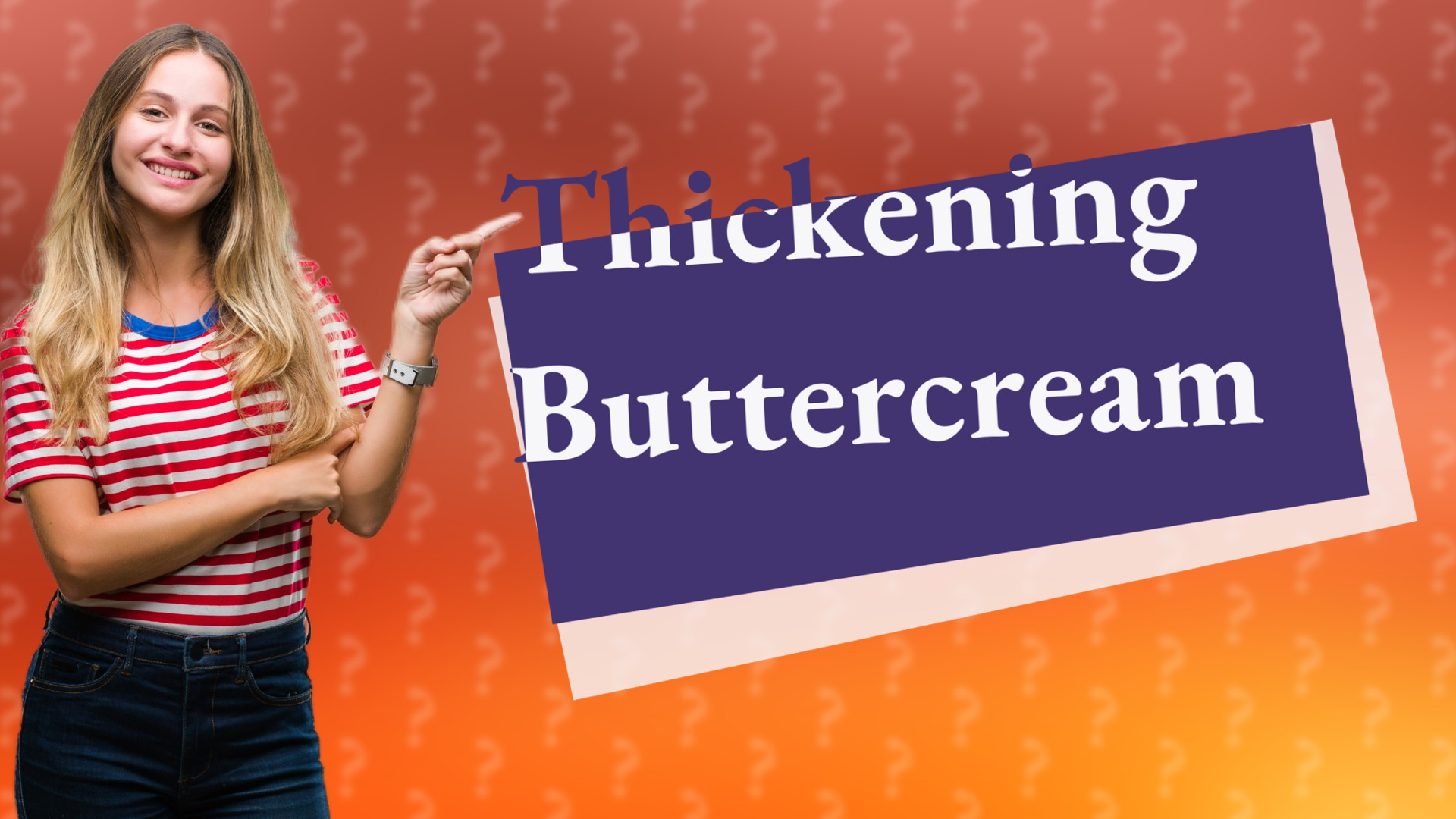 Thickening Buttercream