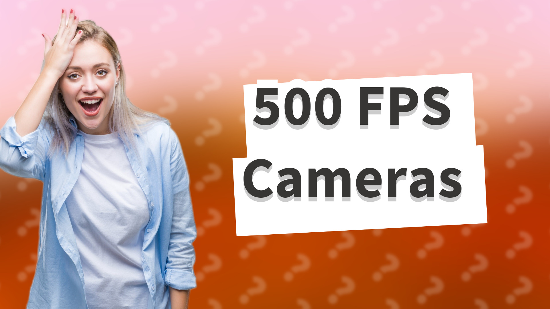 500 FPS Cameras