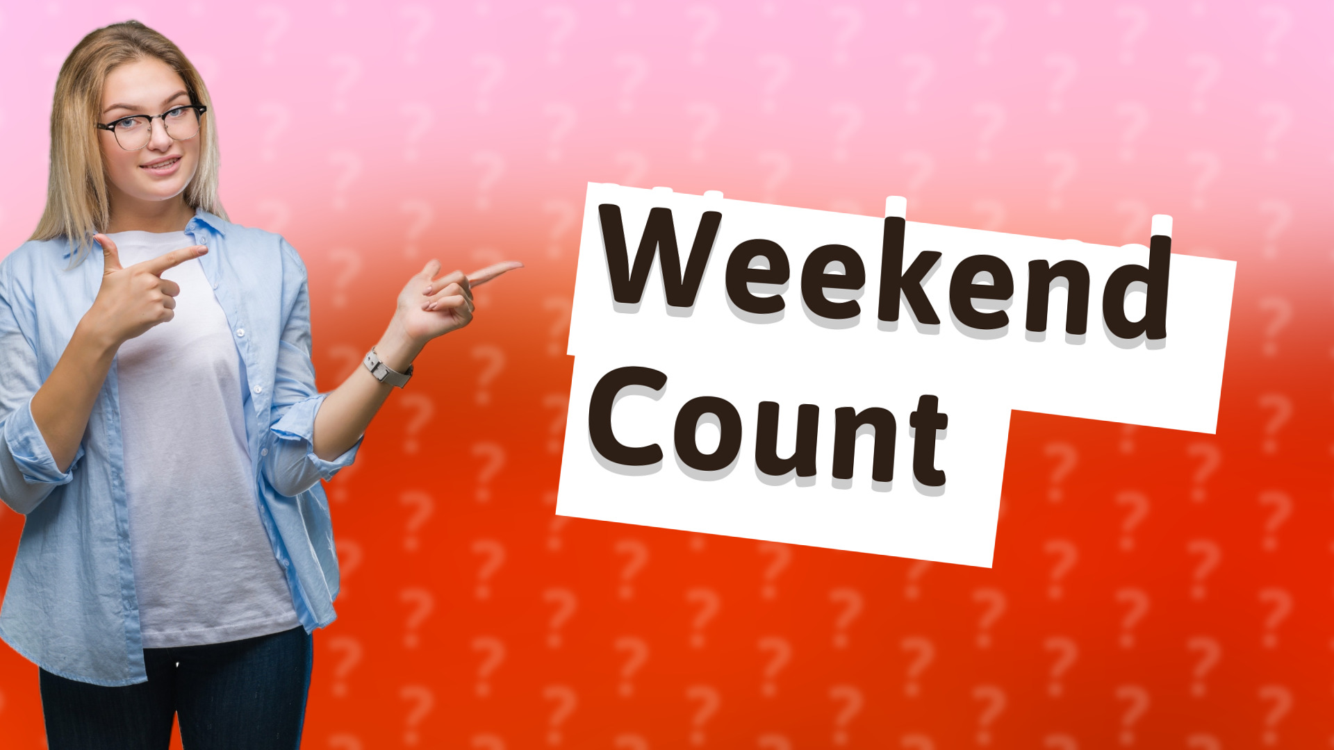 Weekend Count