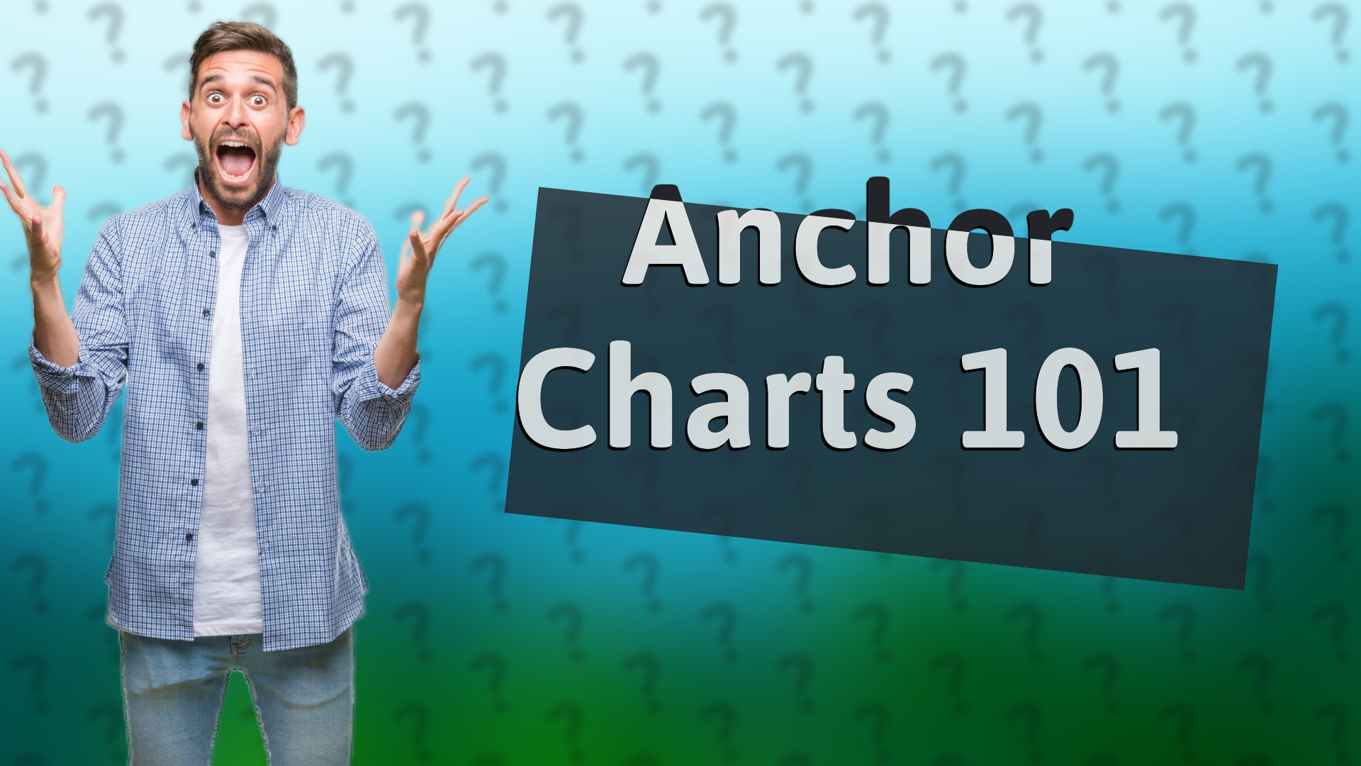 Anchor Charts 101