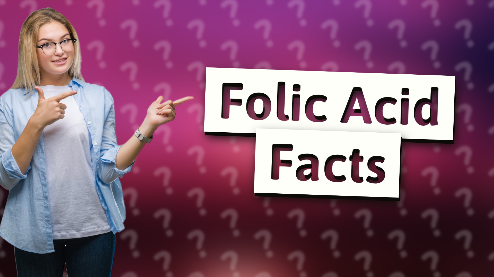 Folic Acid Facts