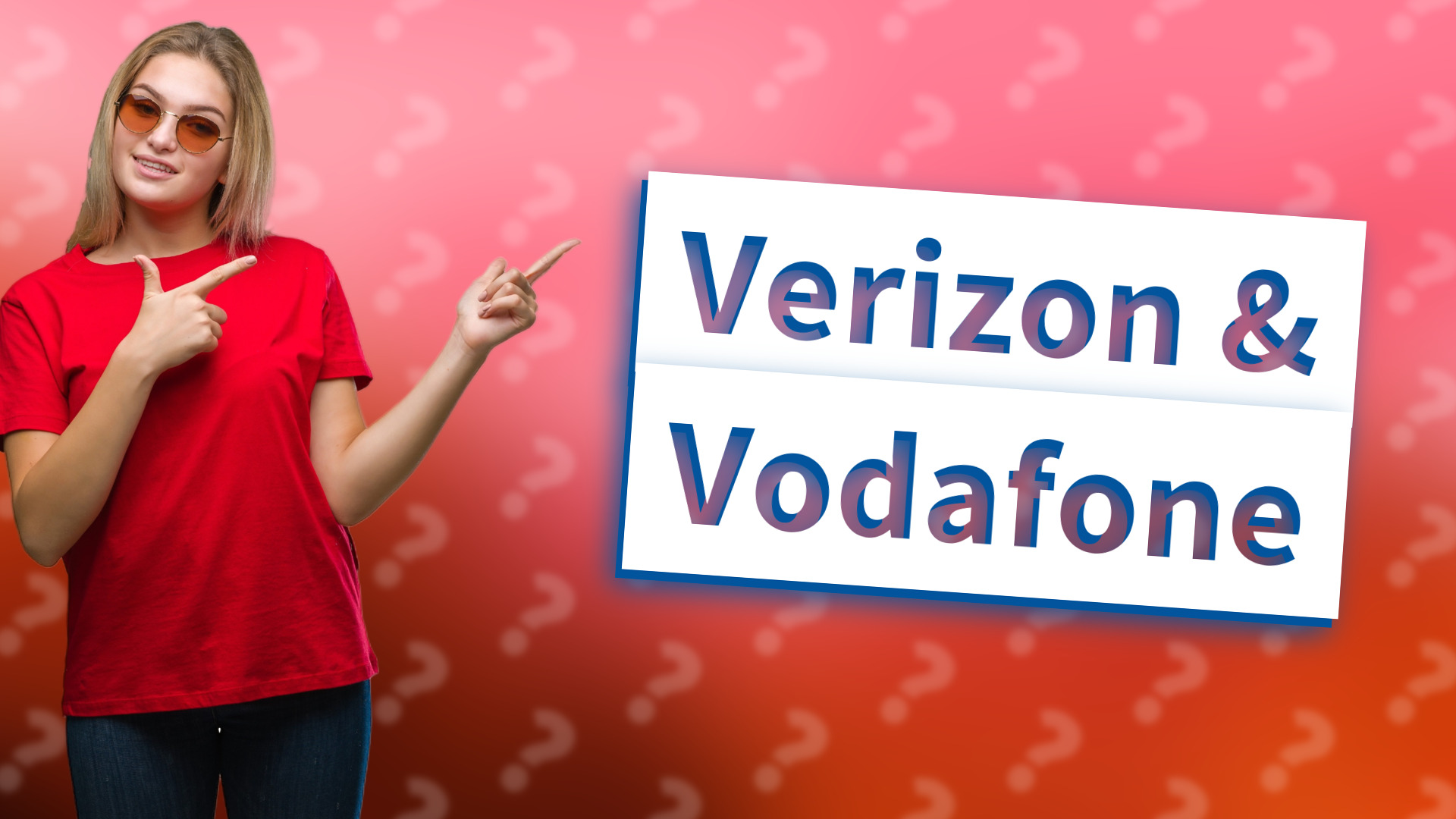 Verizon & Vodafone