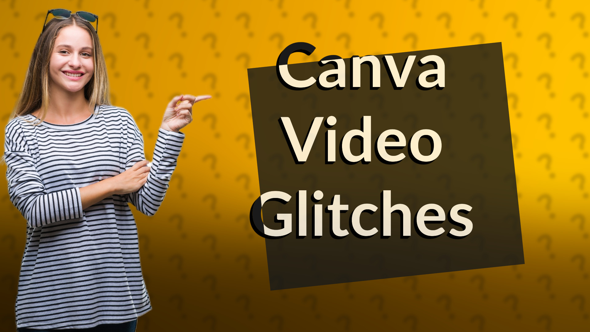 Canva Video Glitches