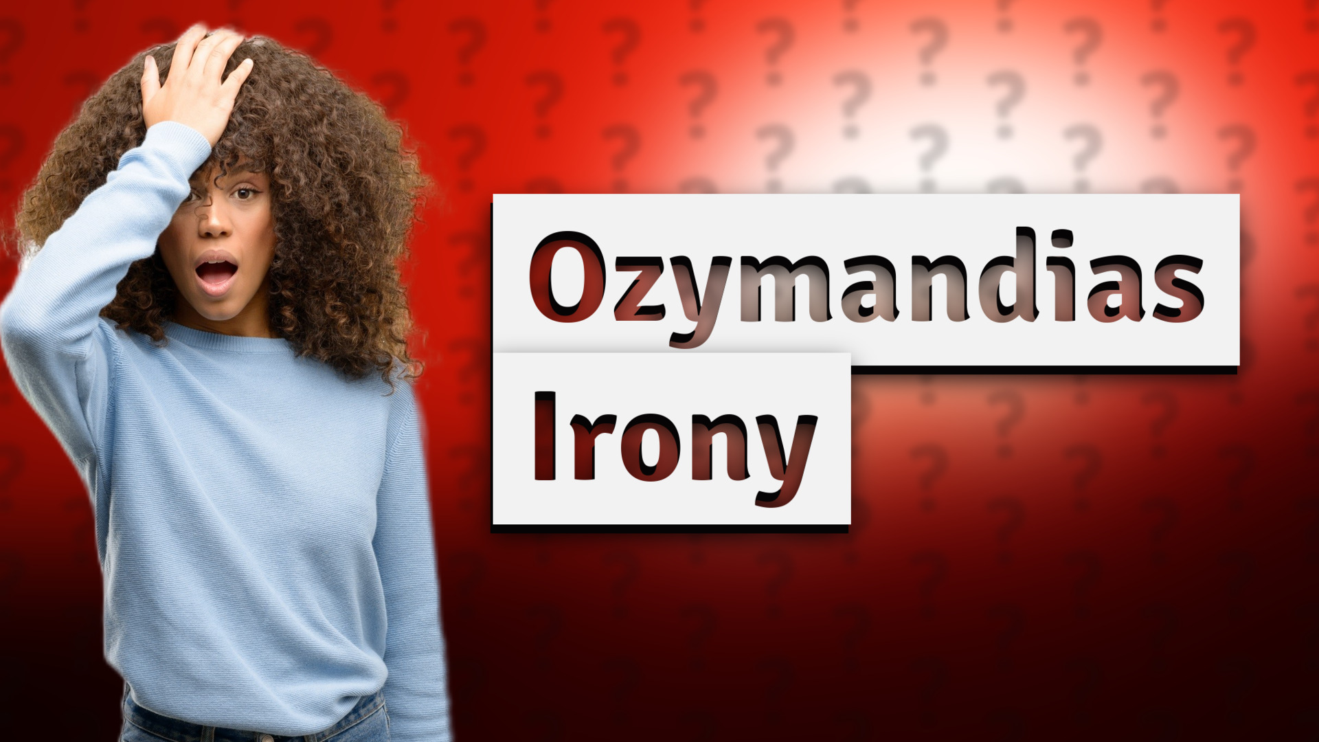 Ozymandias Irony
