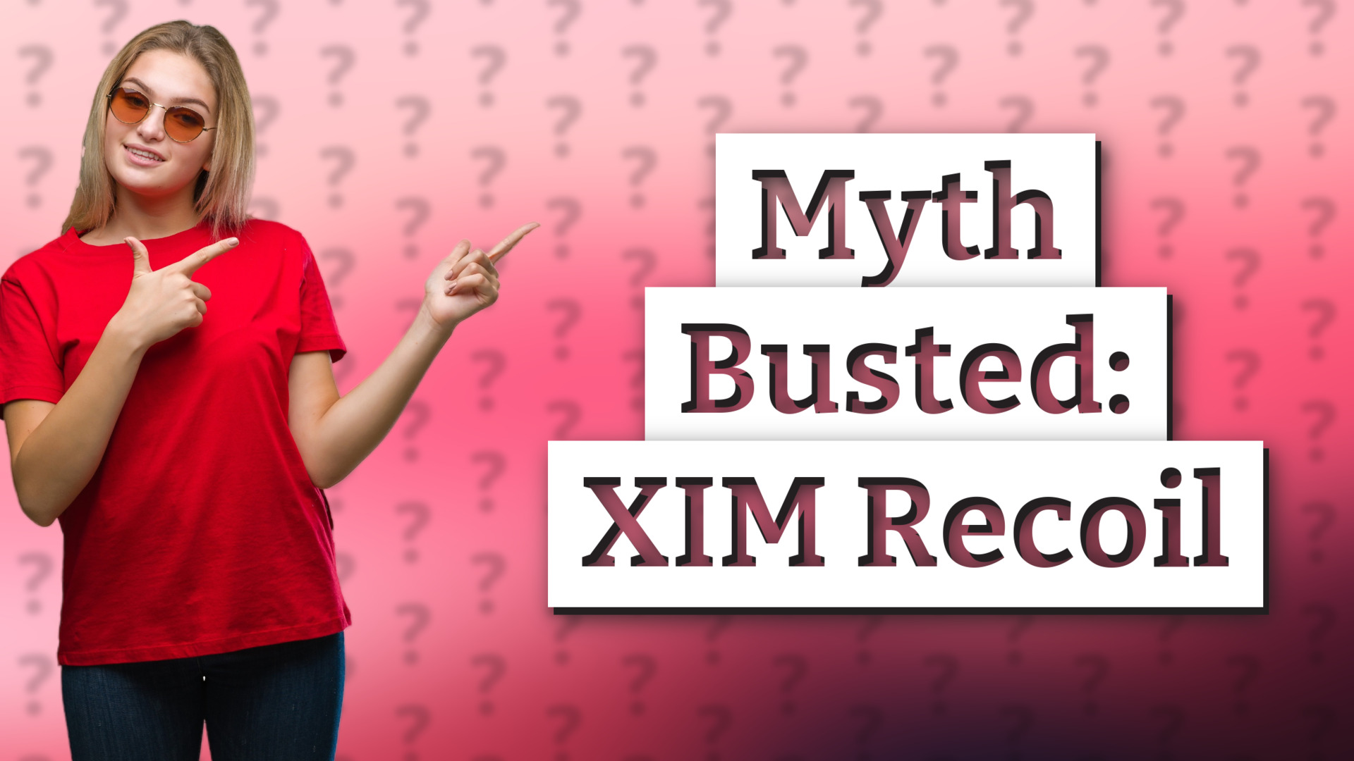Myth Busted: XIM Recoil