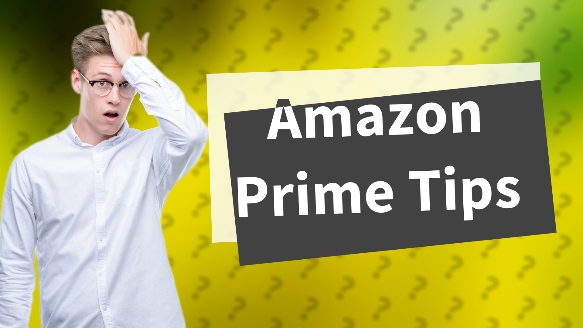 Amazon Prime Tips