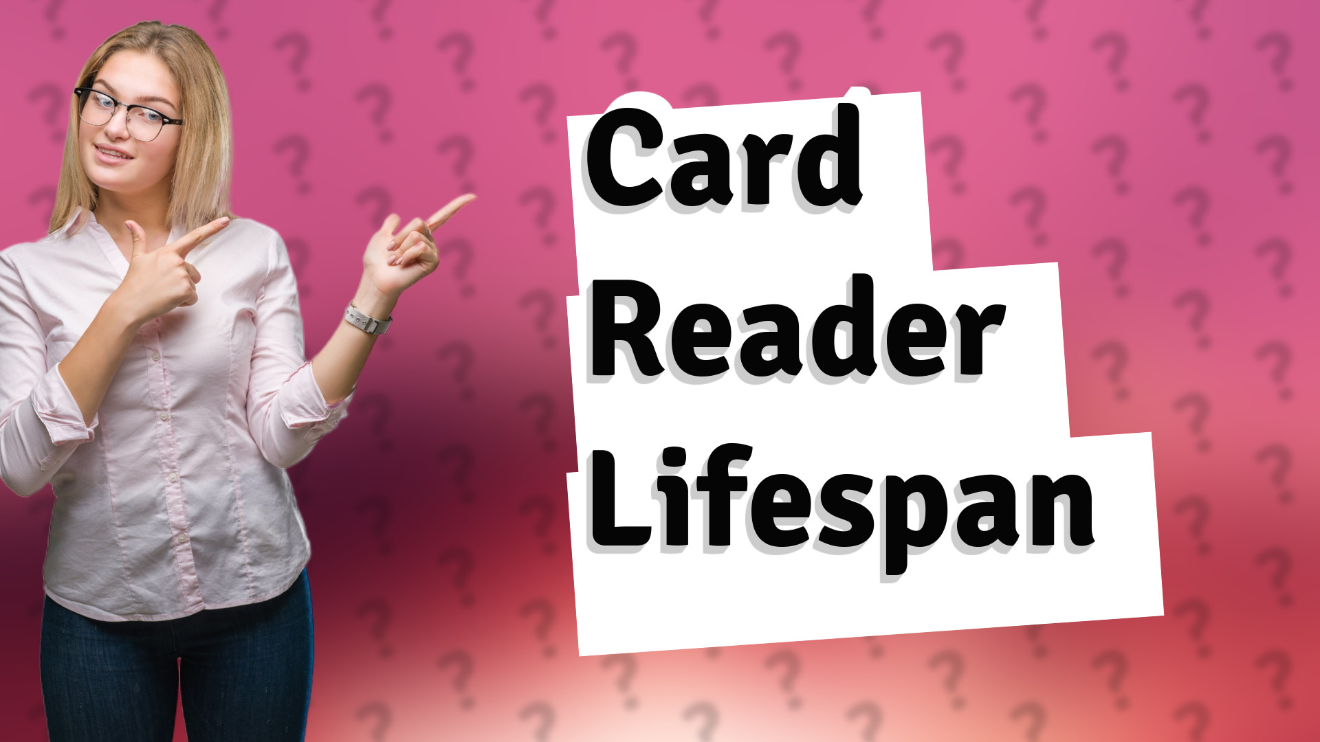 Card Reader Lifespan