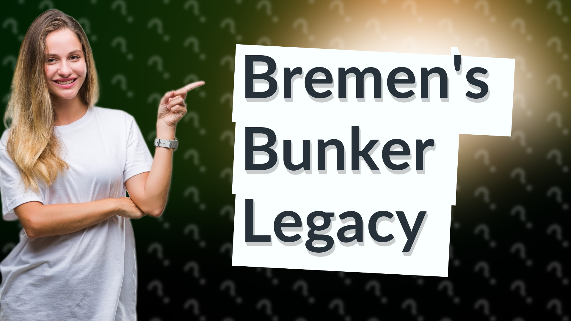 Bremen's Bunker Legacy