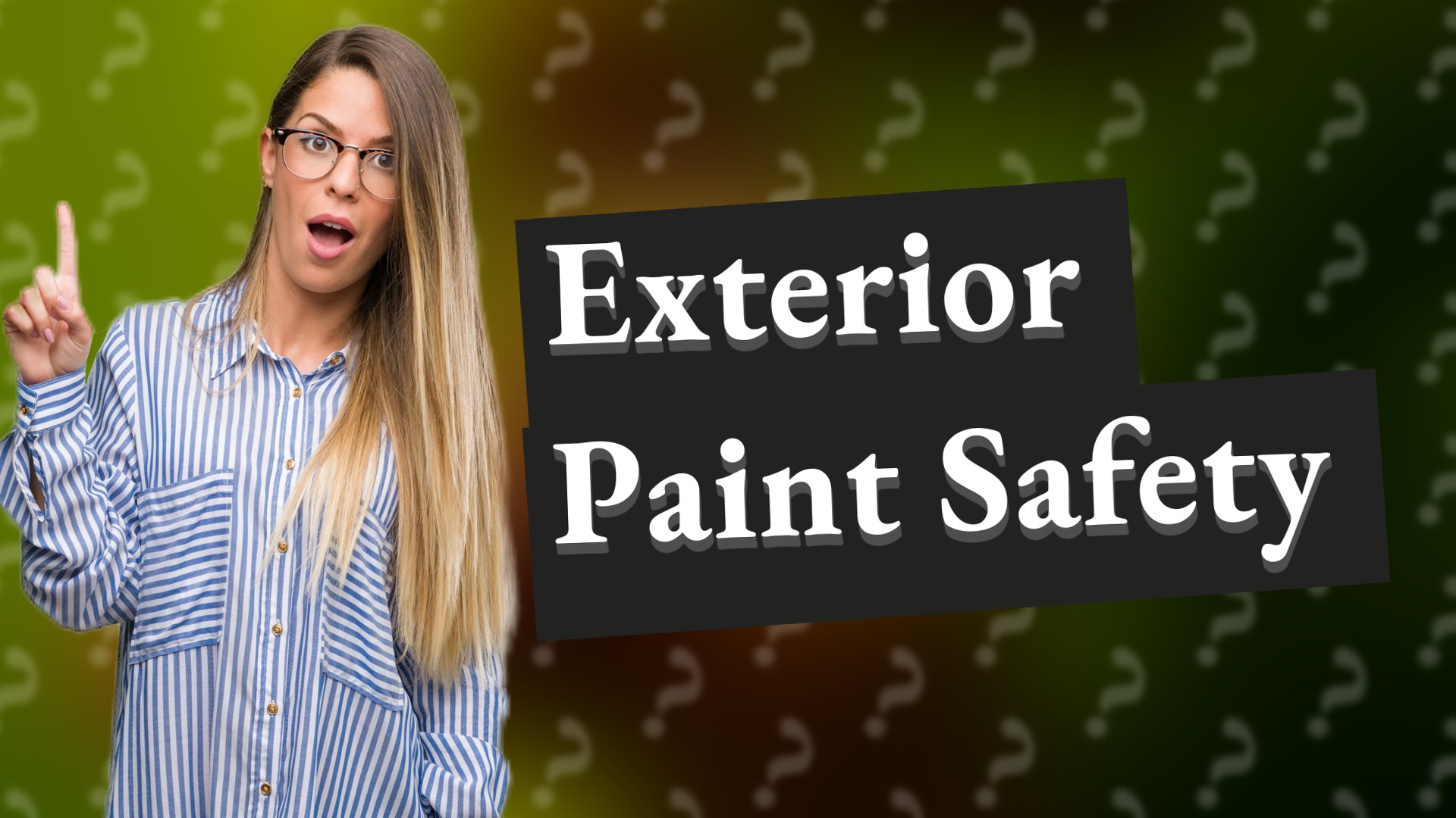 Exterior Paint Safety
