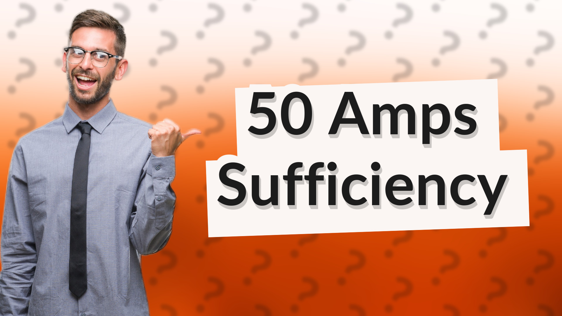 50 Amps Sufficiency