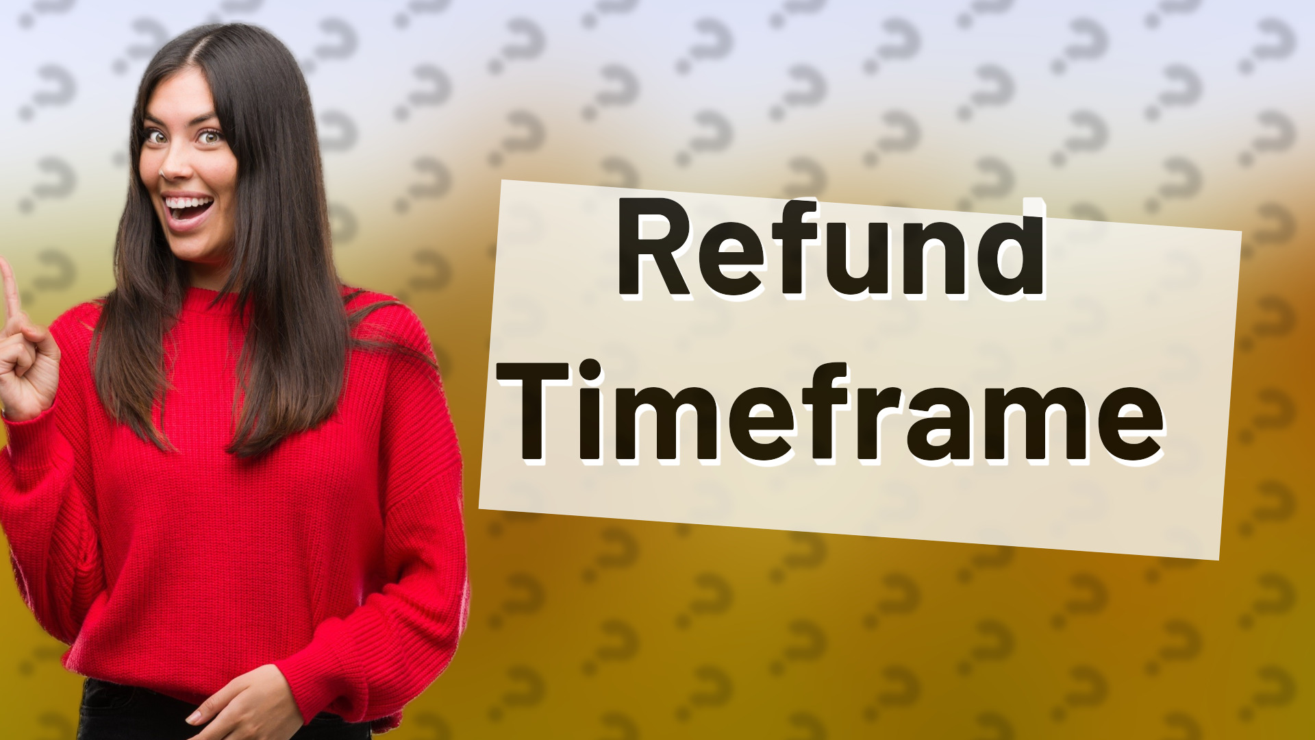 Refund Timeframe