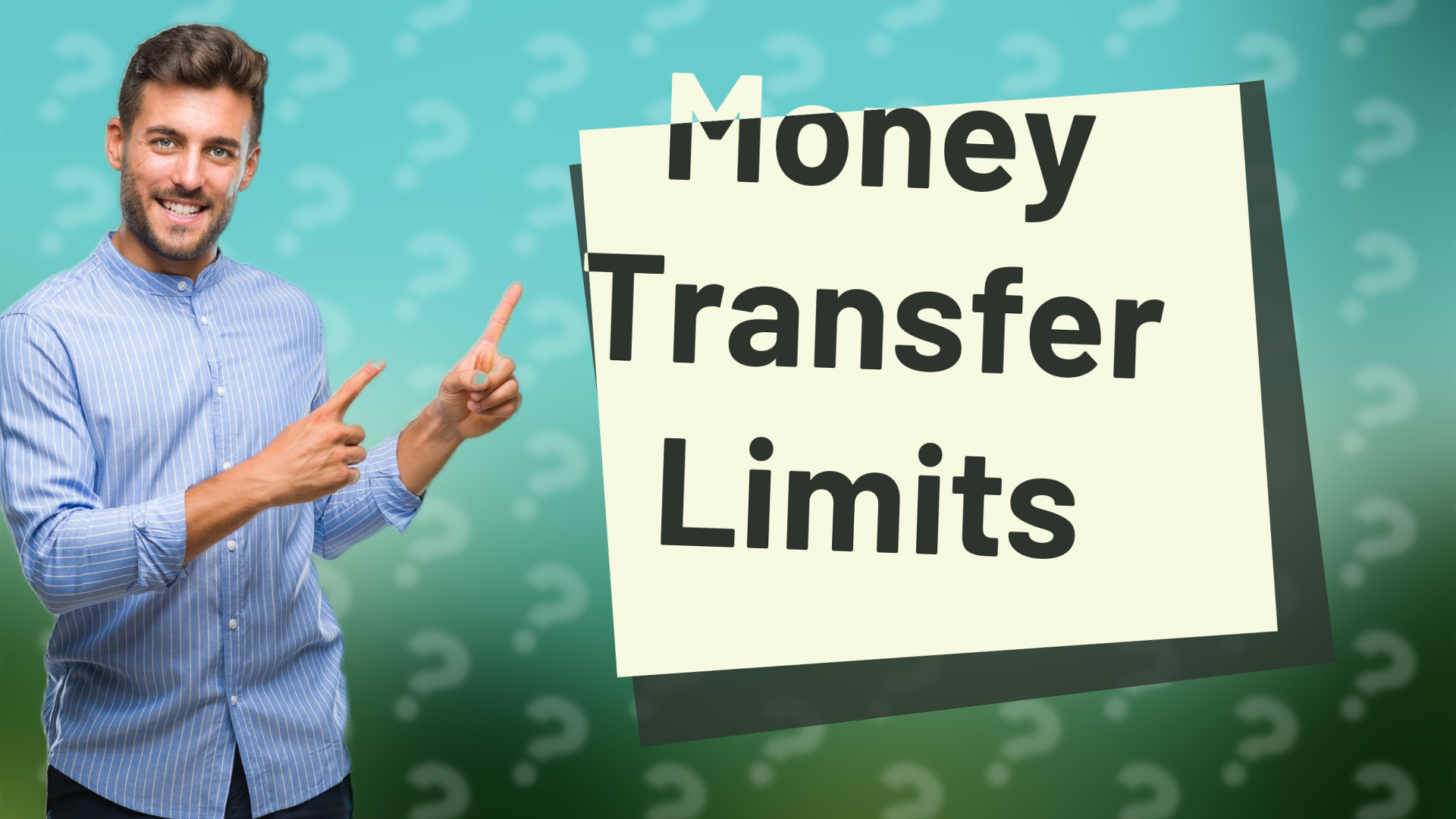 Money Transfer Limits